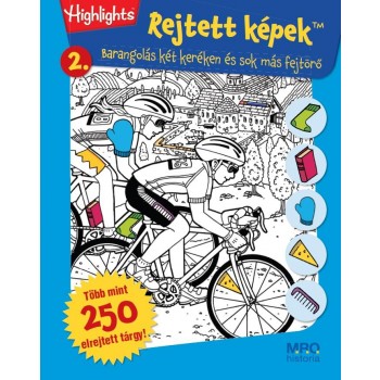 REJTETT KÉPEK 2. - BARANGOLÁS KÉT KERÉKEN ÉS SOK MÁS FEJTÖRŐ (2013)