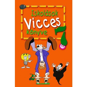 ISKOLÁSOK VICCES KÖNYVE 7. (2013)