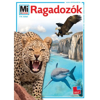RAGADOZÓK - MI MICSODA 114. (2013)
