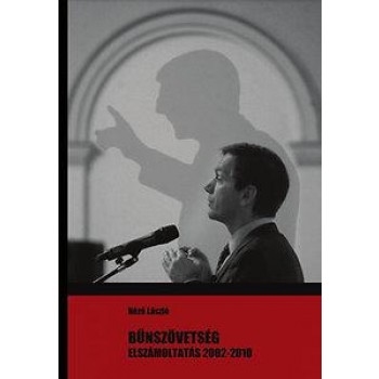 BŰNSZÖVETSÉG - ELSZÁMOLTATÁS 2002-2010 (2013)