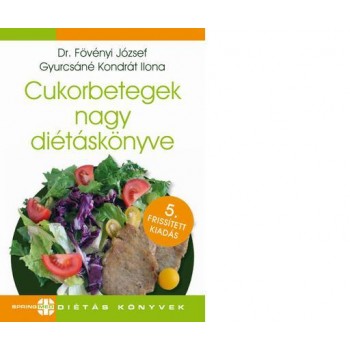 CUKORBETEGEK NAGY DIÉTÁSKÖNYVE - 5. FRISSÍTETT KIAD.! (2013)