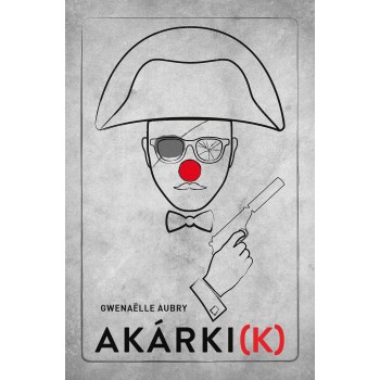 AKÁRKI(K) (2013)