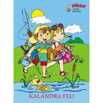 KALANDRA FEL! - PIKTOR SZÍNES KIFESTŐ (2013)