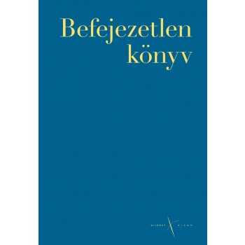 BEFEJEZETLEN KÖNYV (2013)