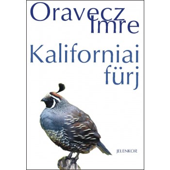 KALIFORNIAI FÜRJ - 2., JAVÍTOTT KIAD. (2013)