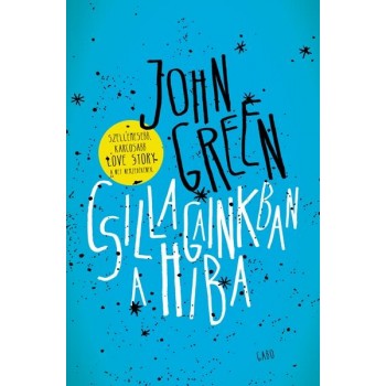 CSILLAGAINKBAN A HIBA - FŰZÖTT (2013)
