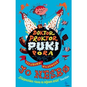DOKTOR PROKTOR PUKIPORA 3. - SZELEBURDI VILÁGVÉGE (2013)