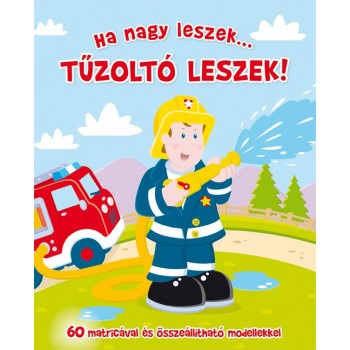 HA NAGY LESZEK... TŰZOLTÓ LESZEK! (2013)