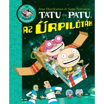 TATU ÉS PATU, AZ ŰRPILÓTÁK (2013)