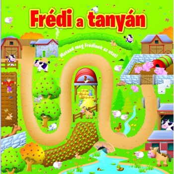 FRÉDI A TANYÁN - MUTASD MEG FRÉDINEK AZ UTAT! (2013)