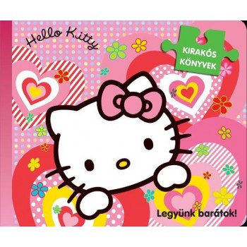HELLO KITTY - LEGYÜNK BARÁTOK! KIRAKÓS KÖNYV (2013)