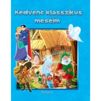 KEDVENC KLASSZIKUS MESÉIM (2013)