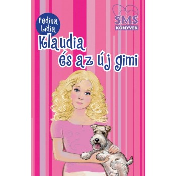 KLAUDIA ÉS AZ ÚJ GIMI - SMS KÖNYVEK (2013)