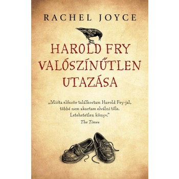 HAROLD FRY VALÓSZÍNŰTLEN UTAZÁSA - FŰZÖTT (2013)