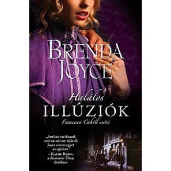 HALÁLOS ILLÚZIÓK - FRANCESCA CAHILL ESETEI (2013)