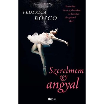SZERELMEM EGY ANGYAL (2013)