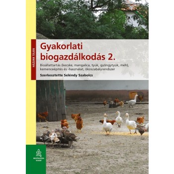 GYAKORLATI BIOGAZDÁLKODÁS 2. - BIOÁLLATTARTÁS (2013)