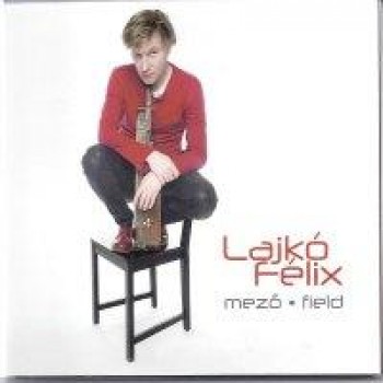 MEZŐ - FIELD   - CD - (2013)