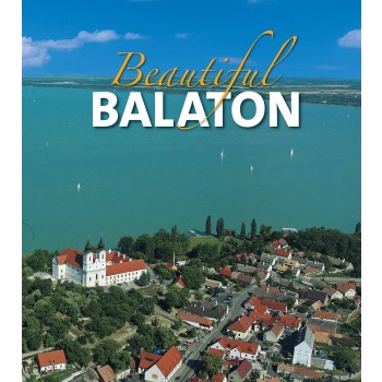 BEAUTIFUL BALATON (SZÉPSÉGES BALATON) - ANGOL (2013)