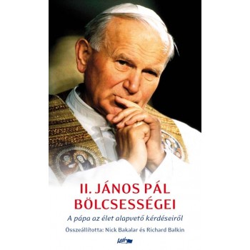 II. JÁNOS PÁL BÖLCSESSÉGEI (2013)