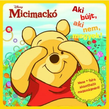AKI BÚJT, AKI NEM, MEGYEK! - MAGASSÁGMÉRŐVEL - MICIMACKÓ (2013)