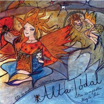 ALTA: TÓDAL - CD MELLÉKLETTEL! (2013)