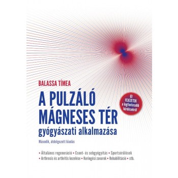 A PULZÁLÓ MÁGNESES TÉR GYÓGYÁSZATI ALKALMAZÁSA (2013)