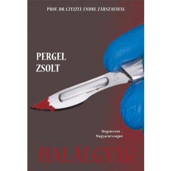 HALÁLGYÁR (2013)