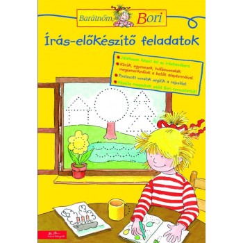 ÍRÁS-ELŐKÉSZÍTŐ FELADATOK - BARÁTNŐM, BORI (2013)