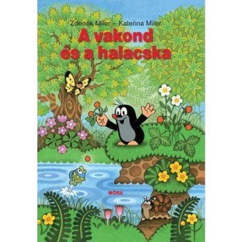 A VAKOND ÉS A HALACSKA (2013)
