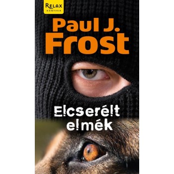 ELCSERÉLT ELMÉK (2013)