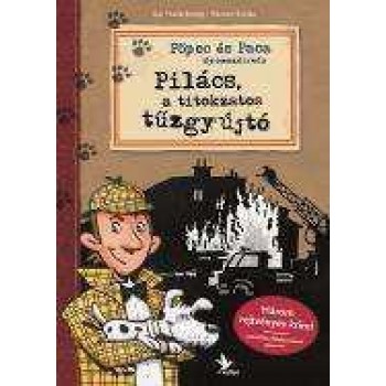 PILÁCS, A TITOKZATOS TŰZGYÚJTÓ (2013)