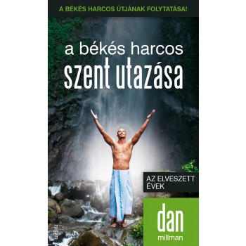 A BÉKÉS HARCOS SZENT UTAZÁSA - AZ ELVESZETT ÉVEK (2013)