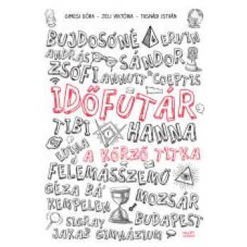 A KÖRZŐ TITKA - IDŐFUTÁR 1. (2013)
