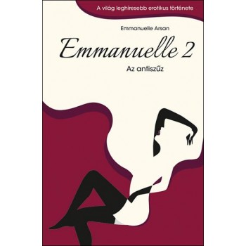 EMMANUELLE 2. - AZ ANTISZŰZ (2013)