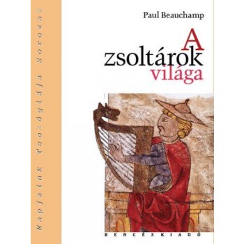 A ZSOLTÁROK VILÁGA - ÚJ! (2013)