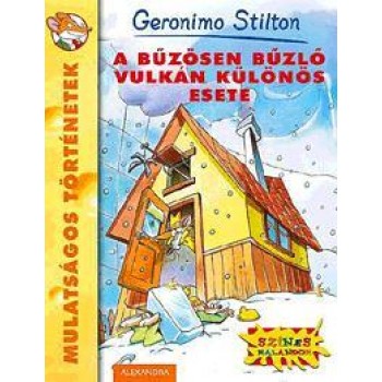 A BŰZÖSEN BŰZLŐ VULKÁN KÜLÖNÖS ESETE - MULATSÁGOS TÖRTÉNETEK (2013)