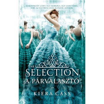 THE SELECTION - A PÁRVÁLASZTÓ (2013)