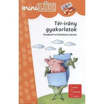 TÉR-IRÁNY GYAKORLATOK (MINILÜK)