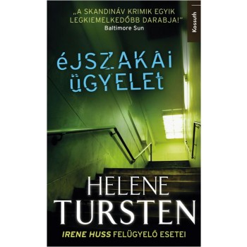 ÉJSZAKAI ÜGYELET - IRENE HUSS FELÜGYELŐ ESETEI (2013)