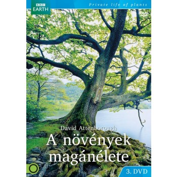 A NÖVÉNYEK MAGÁNÉLETE 3. - DVD - (2013)