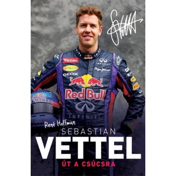 SEBASTIAN VETTEL - ÚT A CSÚCSRA (2013)