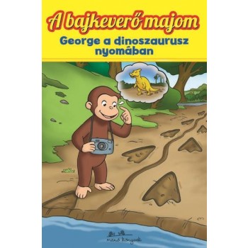 A BAJKEVERŐ MAJOM 3. - GEORGE A DINOSZAURUSZ NYOMÁBAN (2013)