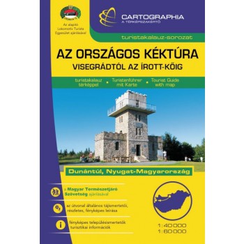 AZ ORSZÁGOS KÉKTÚRA - VISEGRÁDTÓL AZ ÍROTT-KŐIG (2013)