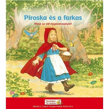 PIROSKA ÉS A FARKAS - MESE AZ ELŐVIGYÁZATOSSÁGRÓL (2009)