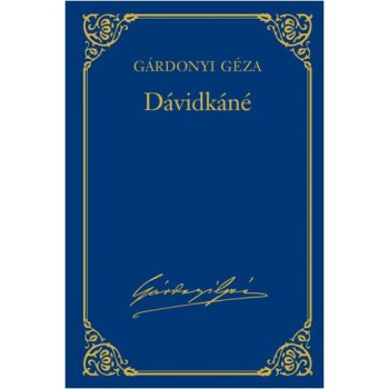 DÁVIDKÁNÉ - GÁRDONYI GÉZA VÁL. MŰV. 5. (2013)