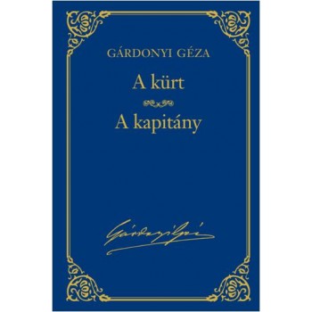 A KÜRT - A KAPITÁNY - GÁRDONYI GÉZA VÁL. MŰV. 7. (2013)