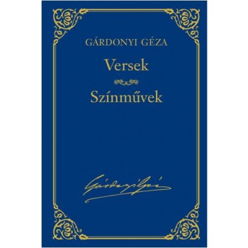 VERSEK - SZÍNMŰVEK - GÁRDONYI GÉZA VÁL. MŰV. 15. (2013)
