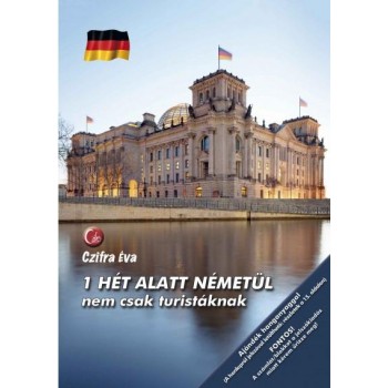 1 HÉT ALATT NÉMETÜL - NEM CSAK TURISTÁKNAK (2013)