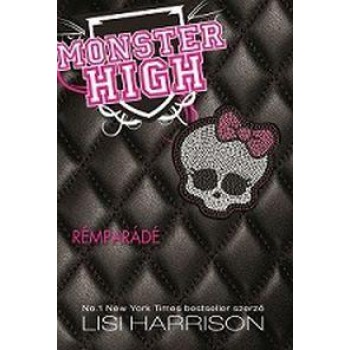 MONSTER HIGH 1. - RÉMPARÁDÉ (2.UNY) (2013)